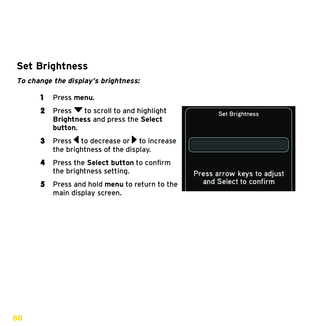 Sirius Satellite Radio ISP2000 manual Set Brightness, To change the display’s brightness 