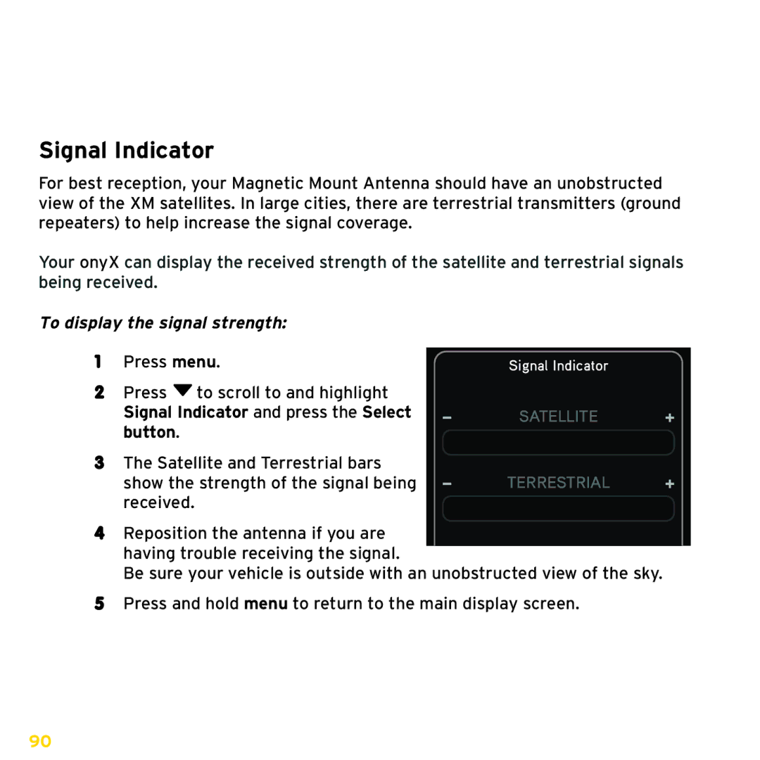 Sirius Satellite Radio ISP2000 manual Signal Indicator, To display the signal strength 