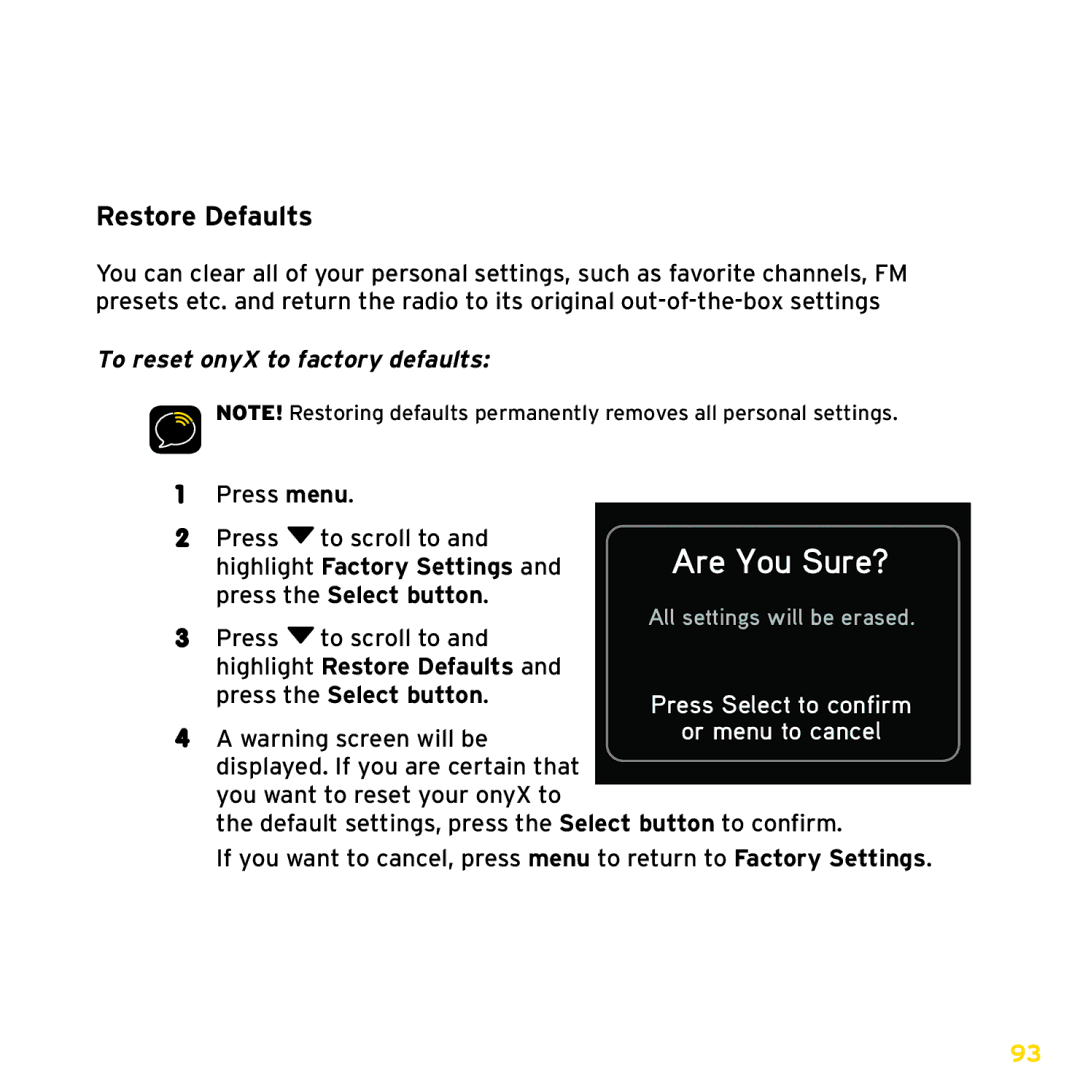 Sirius Satellite Radio ISP2000 manual Restore Defaults, To reset onyX to factory defaults, Highlight Factory Settings 