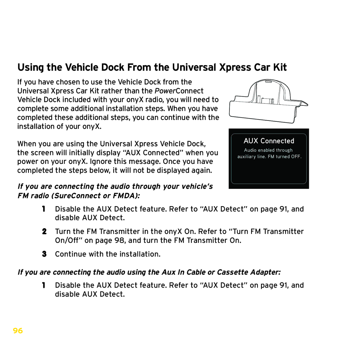 Sirius Satellite Radio ISP2000 manual Using the Vehicle Dock From the Universal Xpress Car Kit, AUX Connected 