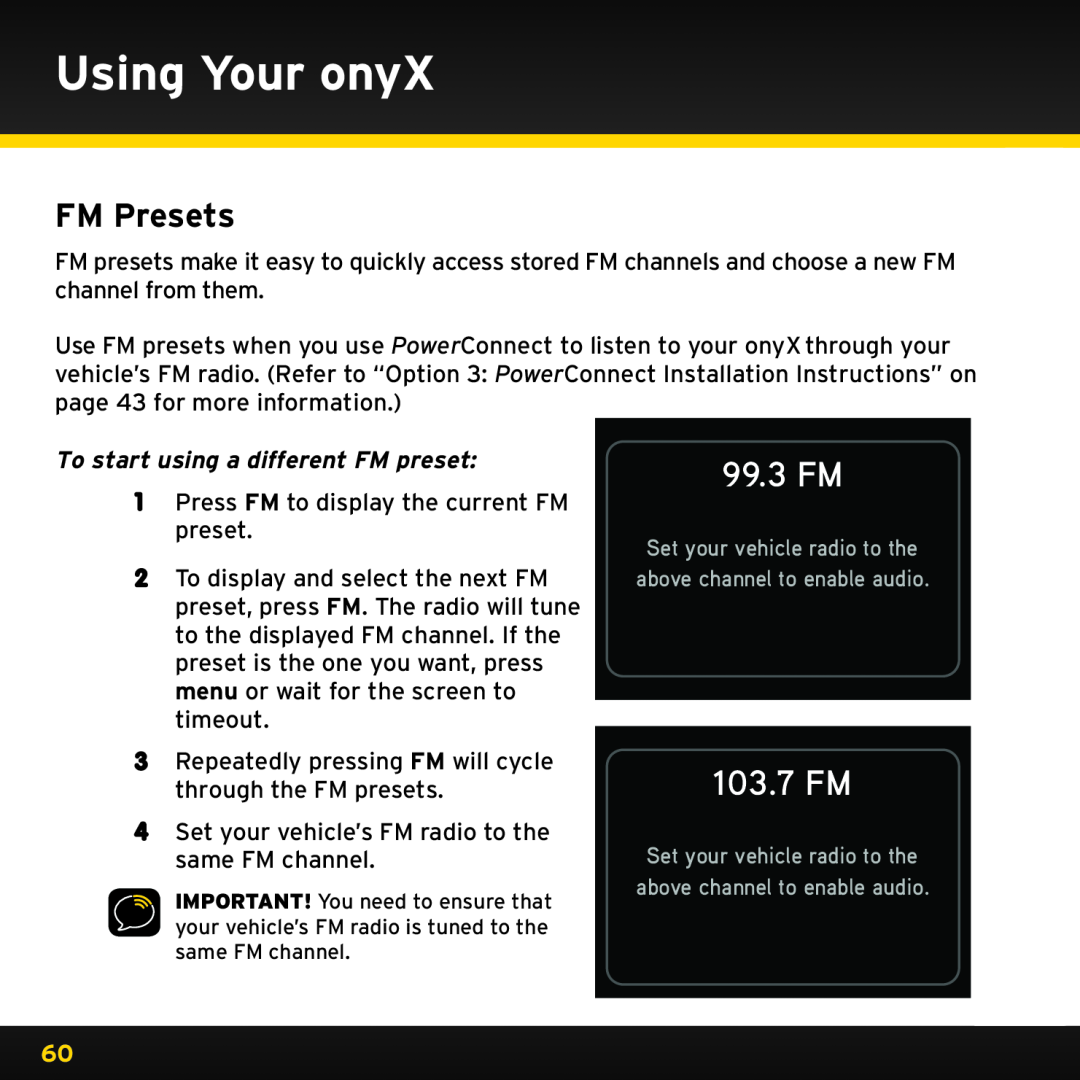 Sirius Satellite Radio ISP2000 manual FM Presets, 103.7 FM, Using Your onyX, 99.3 FM 