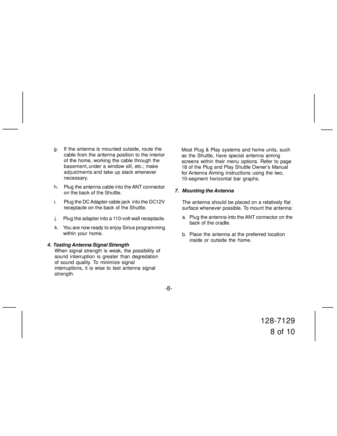 Sirius Satellite Radio JHK1 manual Testing Antenna Signal Strength, Mounting the Antenna 