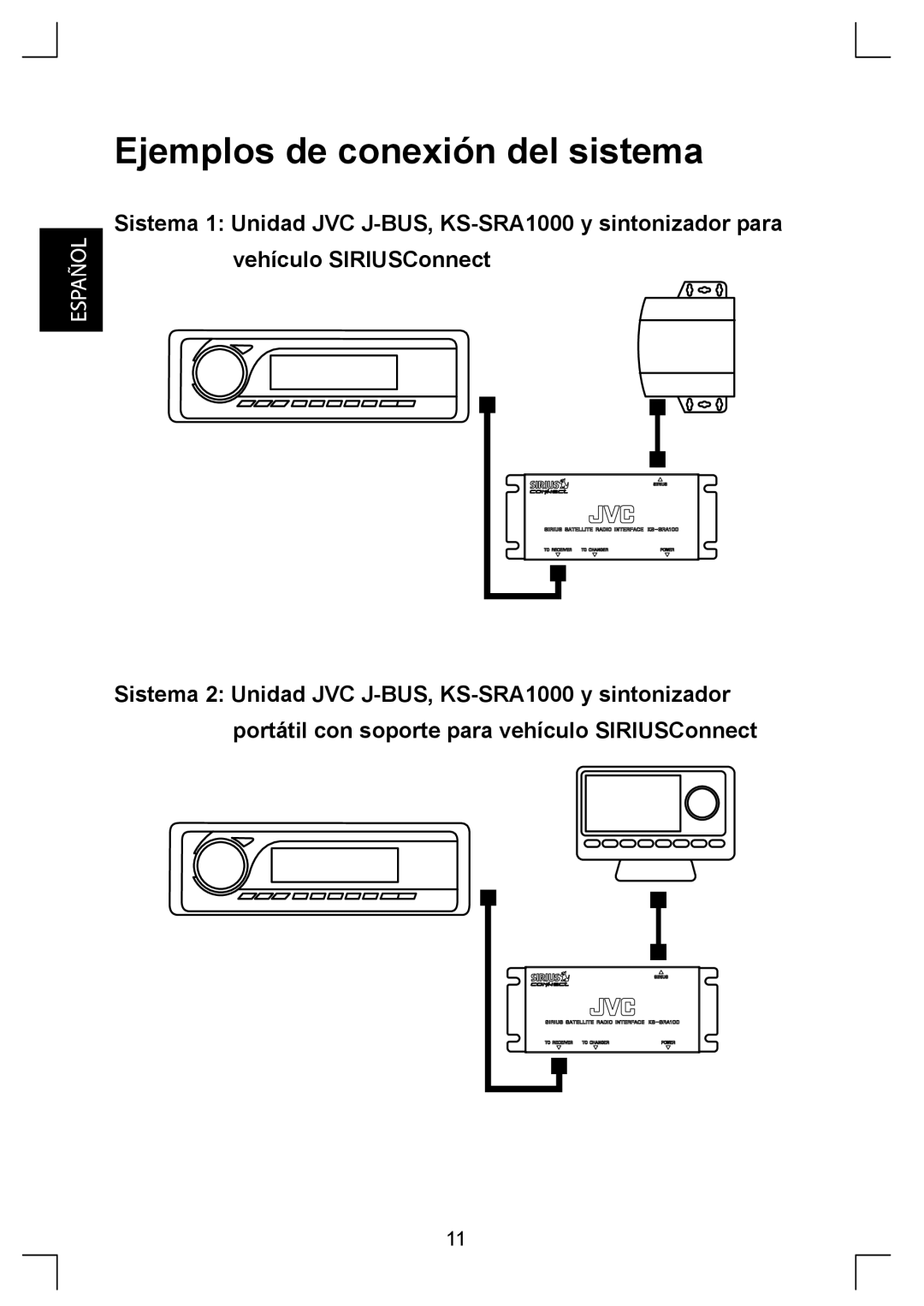 Sirius Satellite Radio KS-SRA100 manual Ejemplos de conexión del sistema 