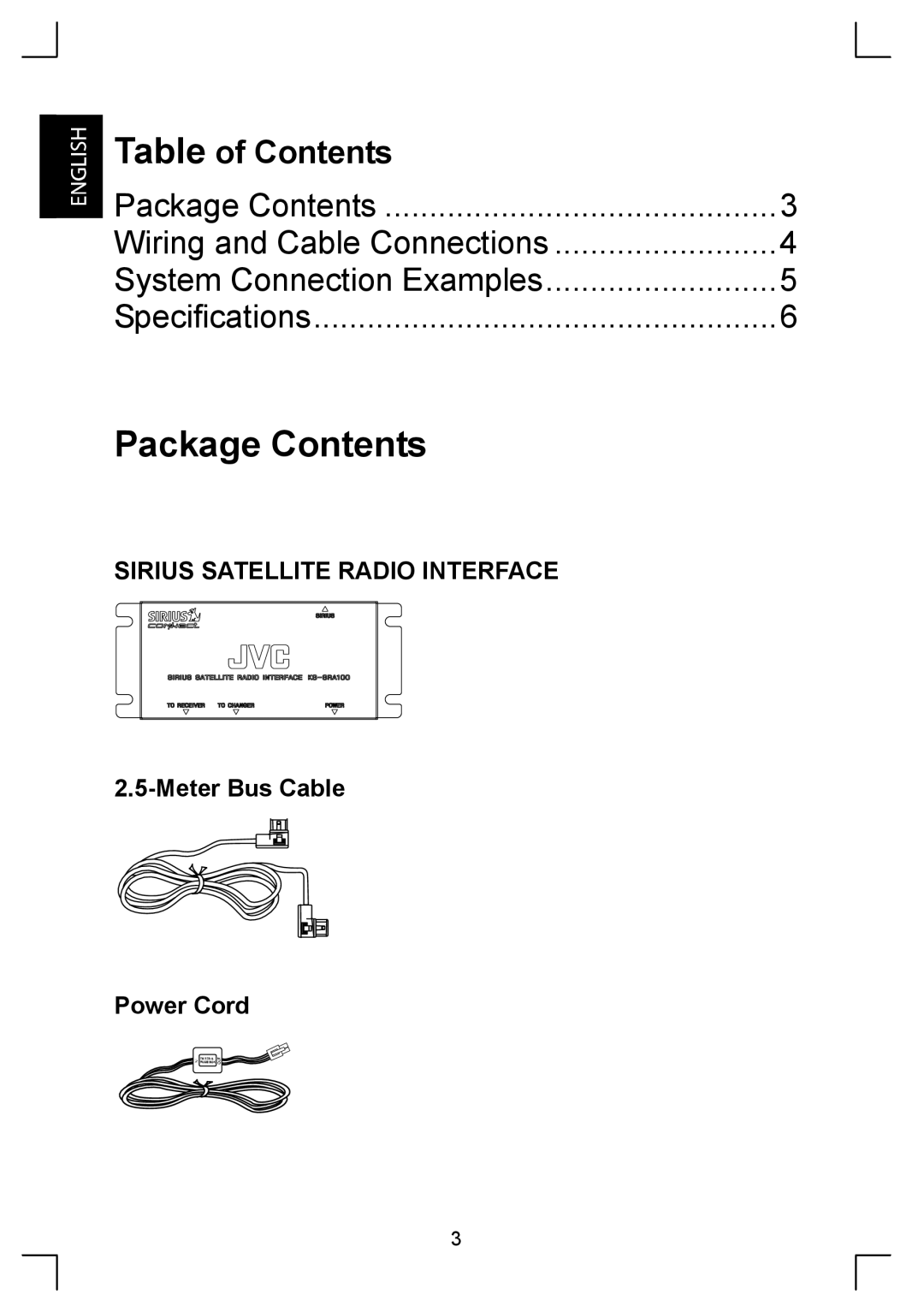 Sirius Satellite Radio KS-SRA100 manual Package Contents, Table of Contents, Wiring and Cable Connections, Specifications 