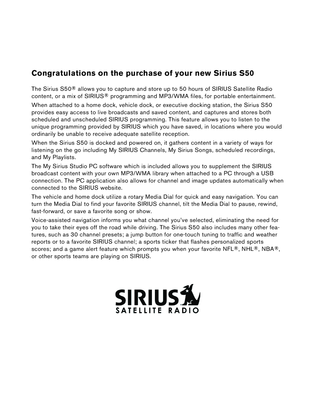 Sirius Satellite Radio user manual Congratulations on the purchase of your new Sirius S50 