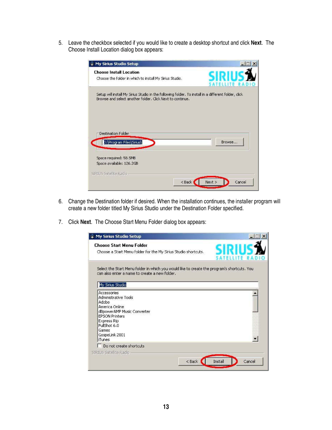 Sirius Satellite Radio S50 user manual Click Next. The Choose Start Menu Folder dialog box appears 