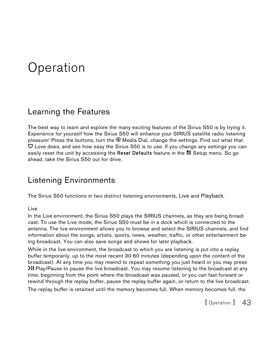 Sirius Satellite Radio S50 user manual Operation, Learning the Features, Listening Environments 