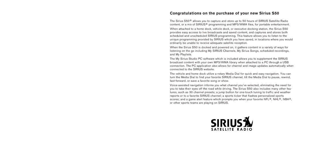 Sirius Satellite Radio manual Congratulations on the purchase of your new Sirius S50 