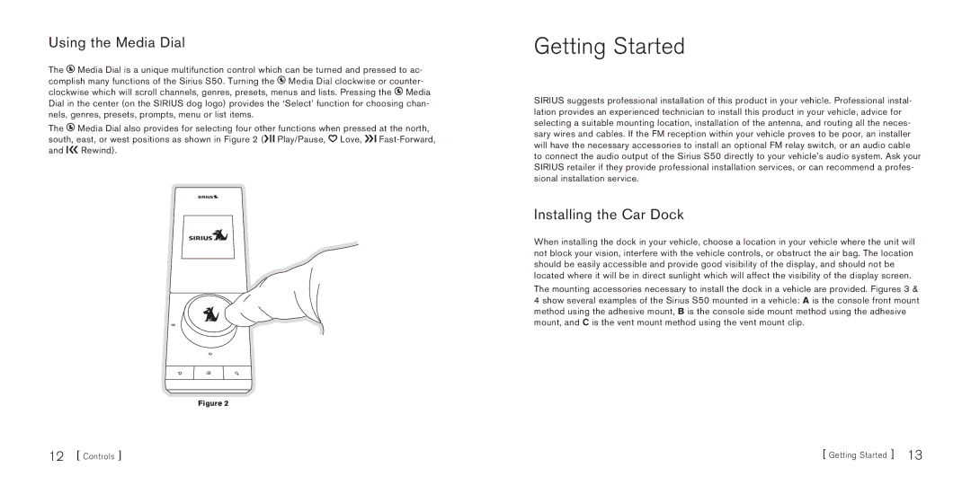 Sirius Satellite Radio S50 manual Getting Started, Using the Media Dial, Installing the Car Dock 