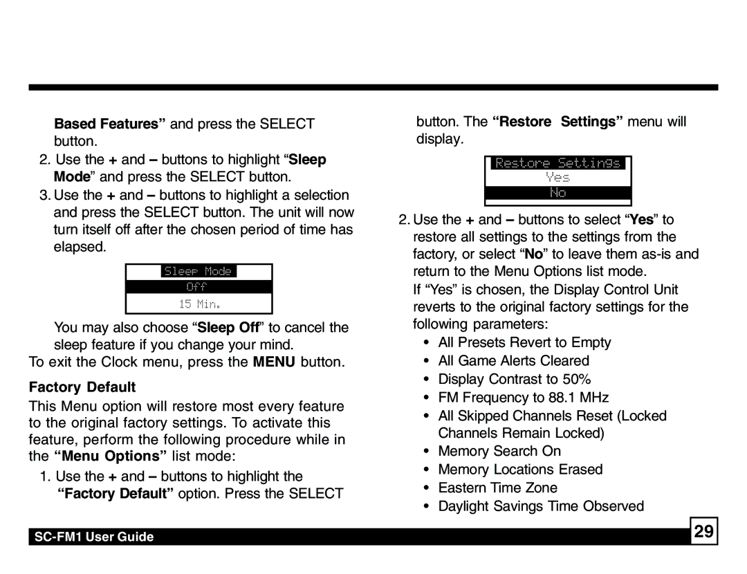 Sirius Satellite Radio SC-FM1 manual Based Features and press the Select button, Factory Default 