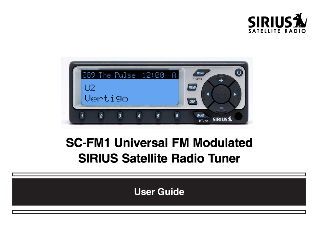 Sirius Satellite Radio manual SC-FM1Universal FM Modulated, SIRIUS Satellite Radio Tuner, User Guide 