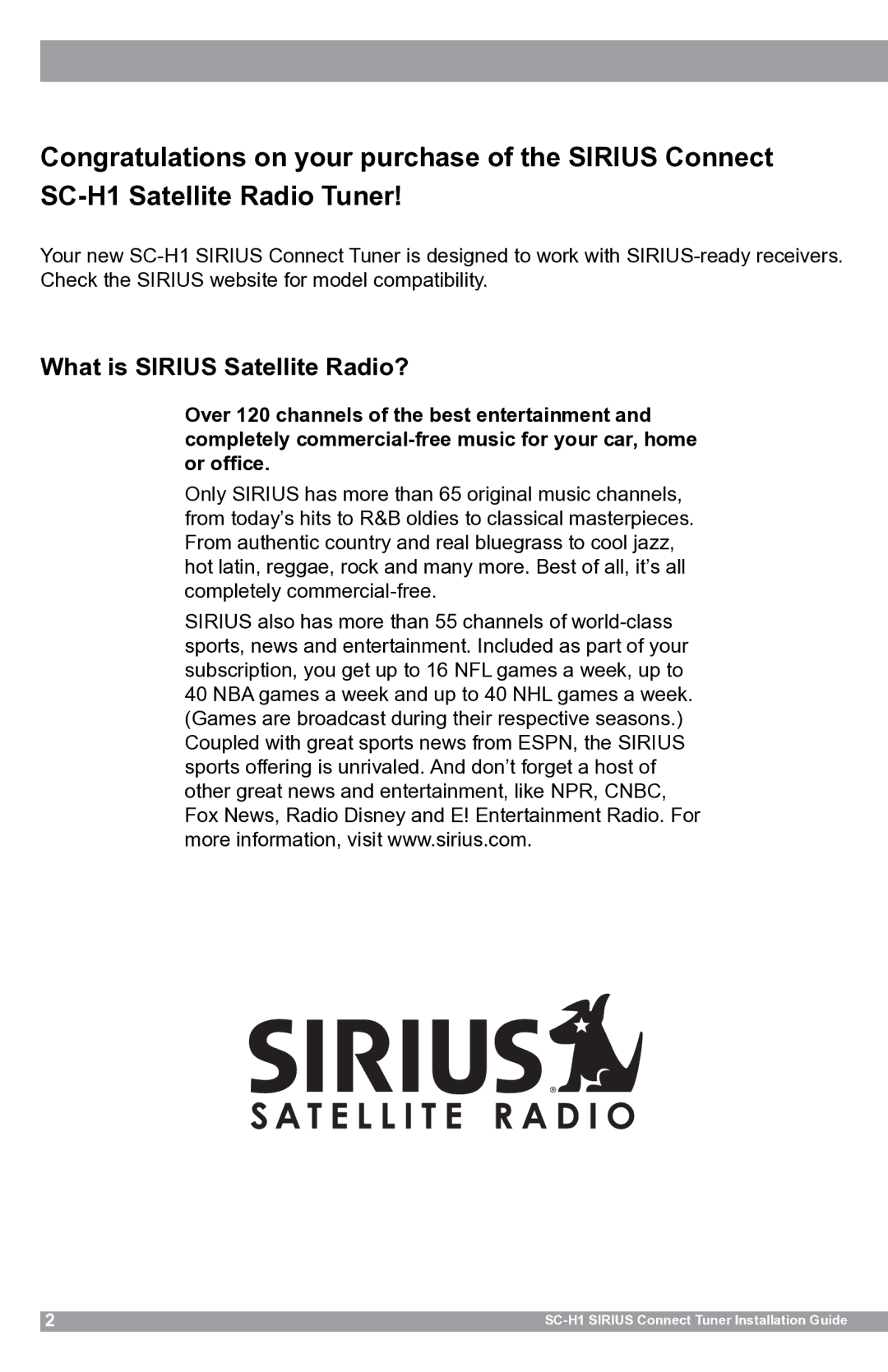 Sirius Satellite Radio SCH1 manual What is Sirius Satellite Radio? 