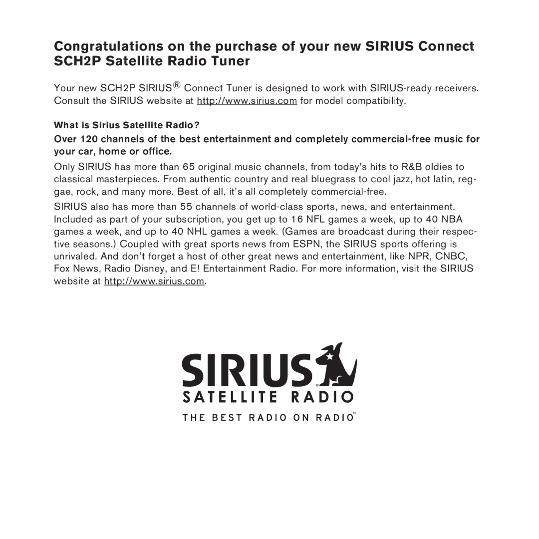 Sirius Satellite Radio SCH2P manual What is Sirius Satellite Radio? 