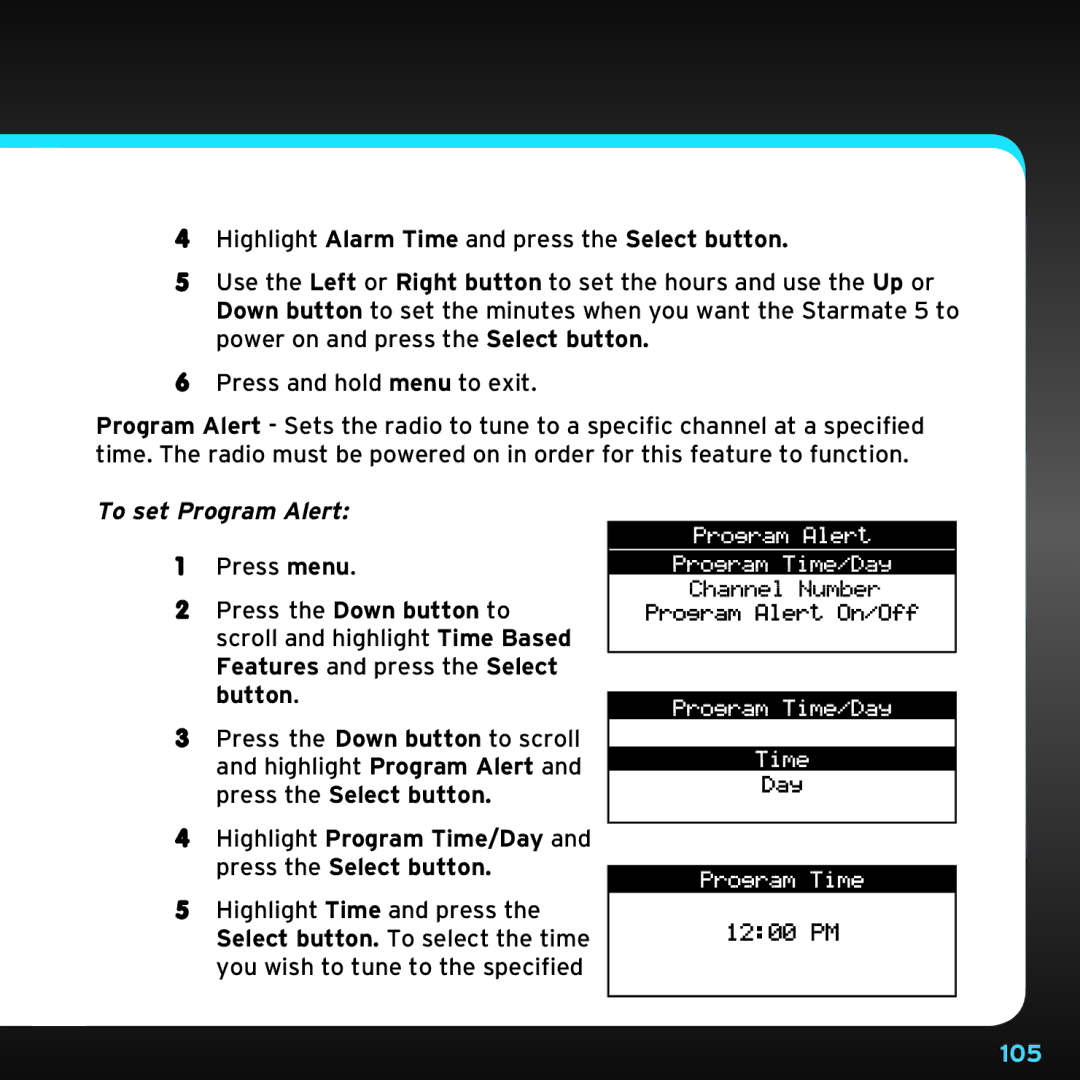 Sirius Satellite Radio SDST5V1 manual Highlight Alarm Time and press the Select button, To set Program Alert 