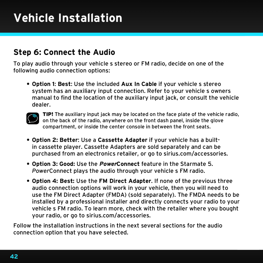 Sirius Satellite Radio SDST5V1 manual Connect the Audio 