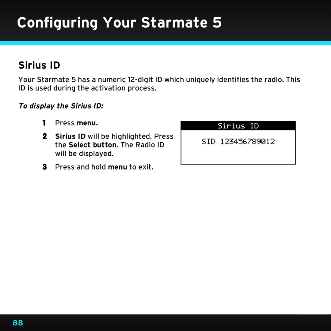 Sirius Satellite Radio SDST5V1 manual Configuring Your Starmate, To display the Sirius ID 