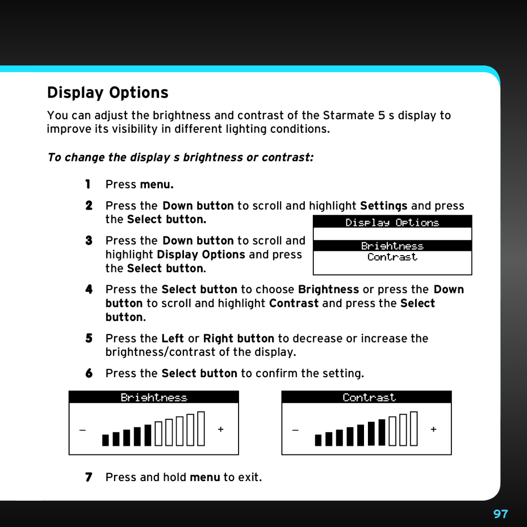 Sirius Satellite Radio SDST5V1 manual Display Options, To change the display’s brightness or contrast 