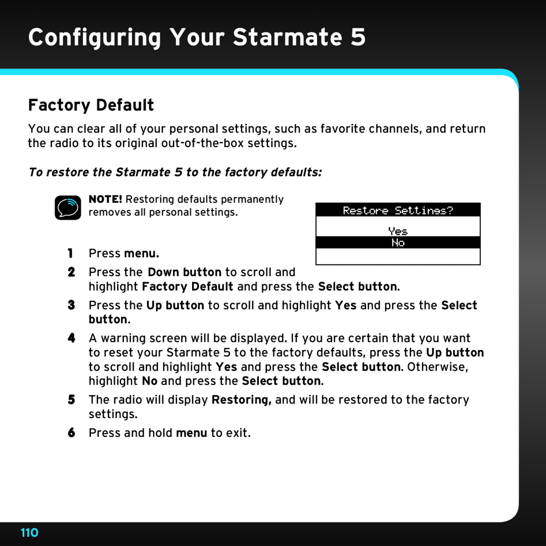 Sirius Satellite Radio SDST5V1 manual Factory Default, To restore the Starmate 5 to the factory defaults 