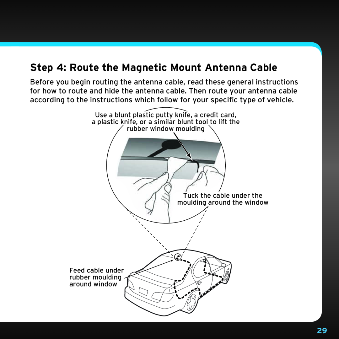 Sirius Satellite Radio SDST5V1 manual Route the Magnetic Mount Antenna Cable, Tuck the cable under the 