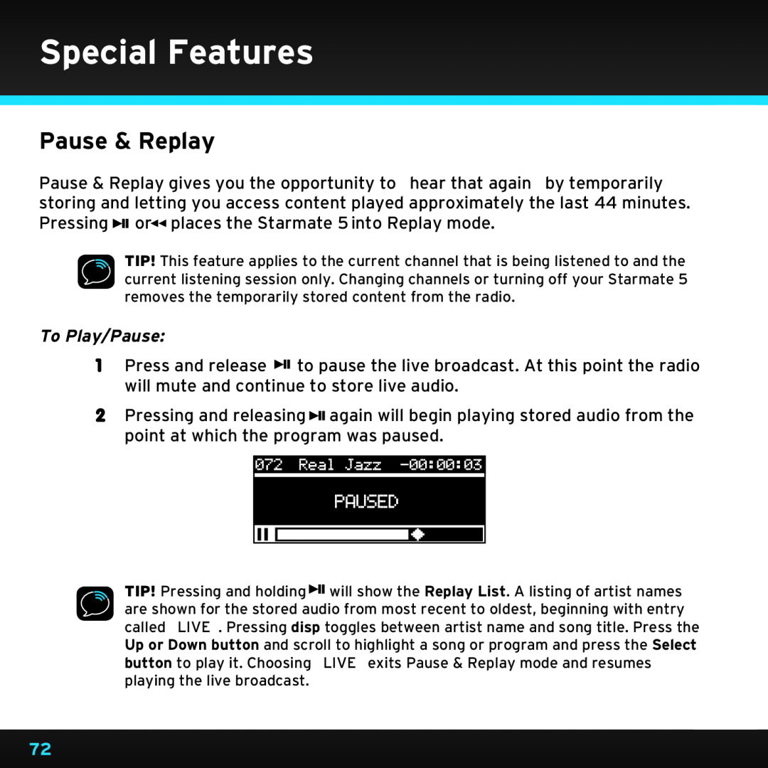 Sirius Satellite Radio SDST5V1 manual Special Features, Pause & Replay, To Play/Pause 