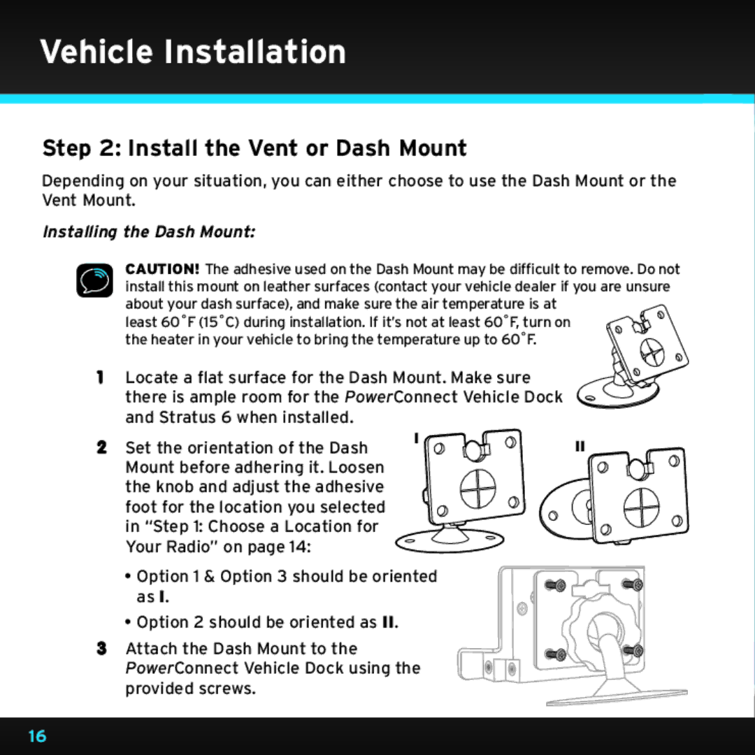 Sirius Satellite Radio SDSV6V1 manual Install the Vent or Dash Mount, Installing the Dash Mount 