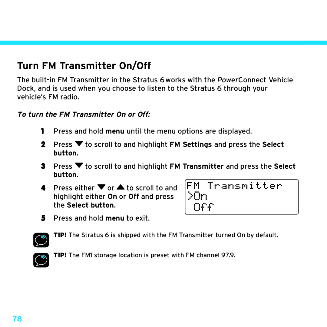 Sirius Satellite Radio SDSV6V1 manual Turn FM Transmitter On/Off, To turn the FM Transmitter On or Off, Select button 