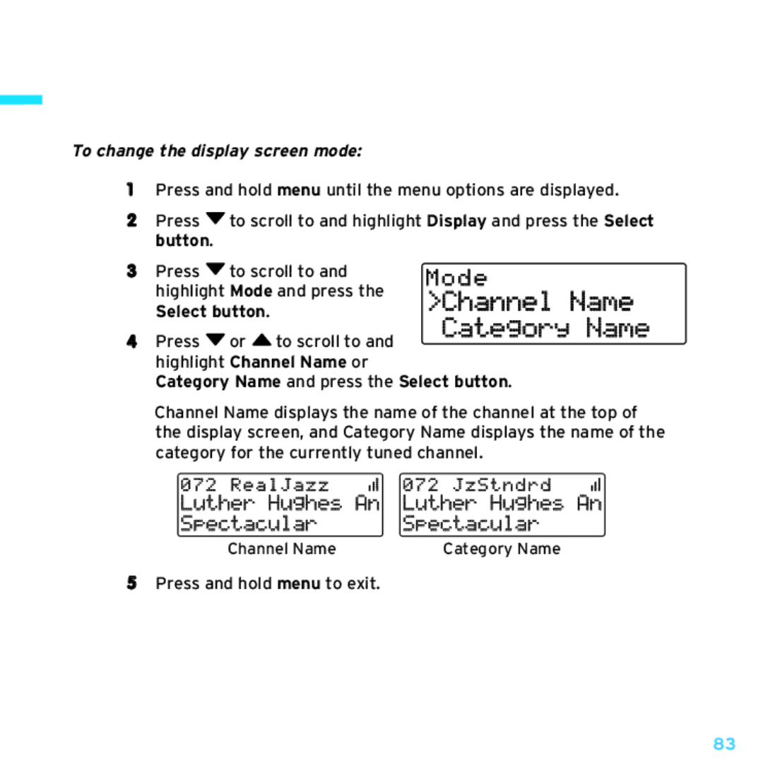 Sirius Satellite Radio SDSV6V1 manual Channel Name, Category Name, To change the display screen mode 