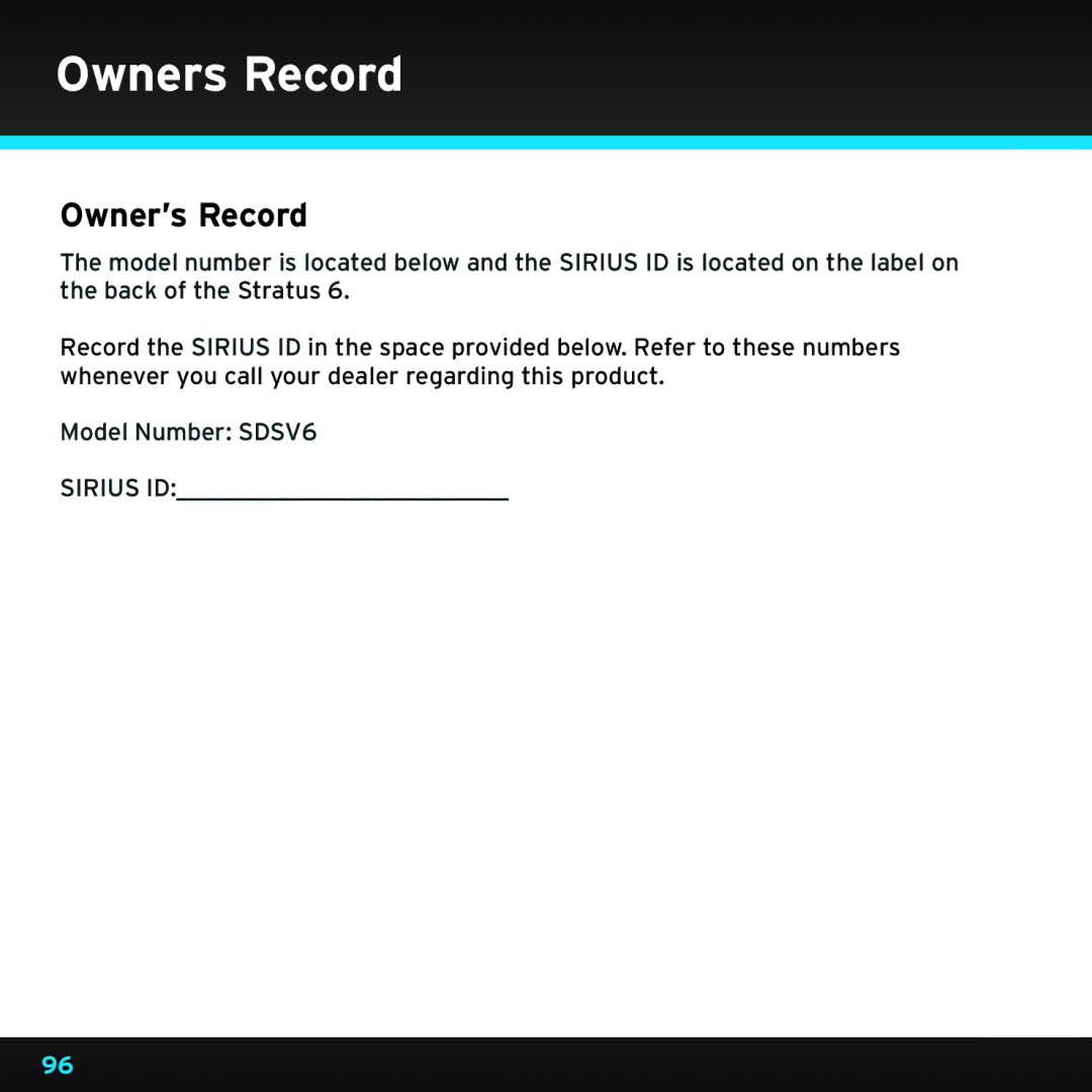 Sirius Satellite Radio SDSV6V1 manual Owners Record, Owner’s Record 