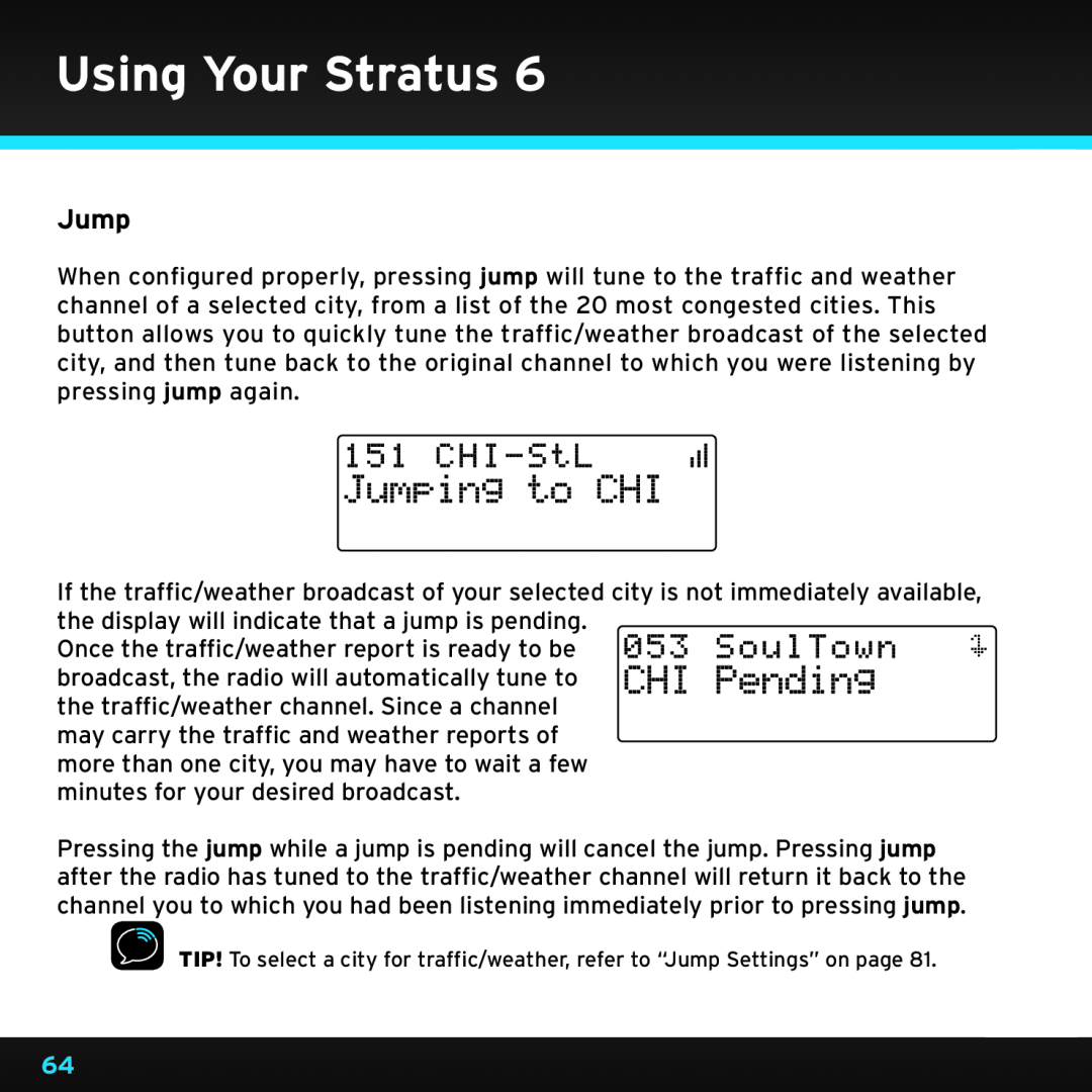 Sirius Satellite Radio SDSV6V1 manual JumpingtoCHI, CHI-StL, Using Your Stratus 