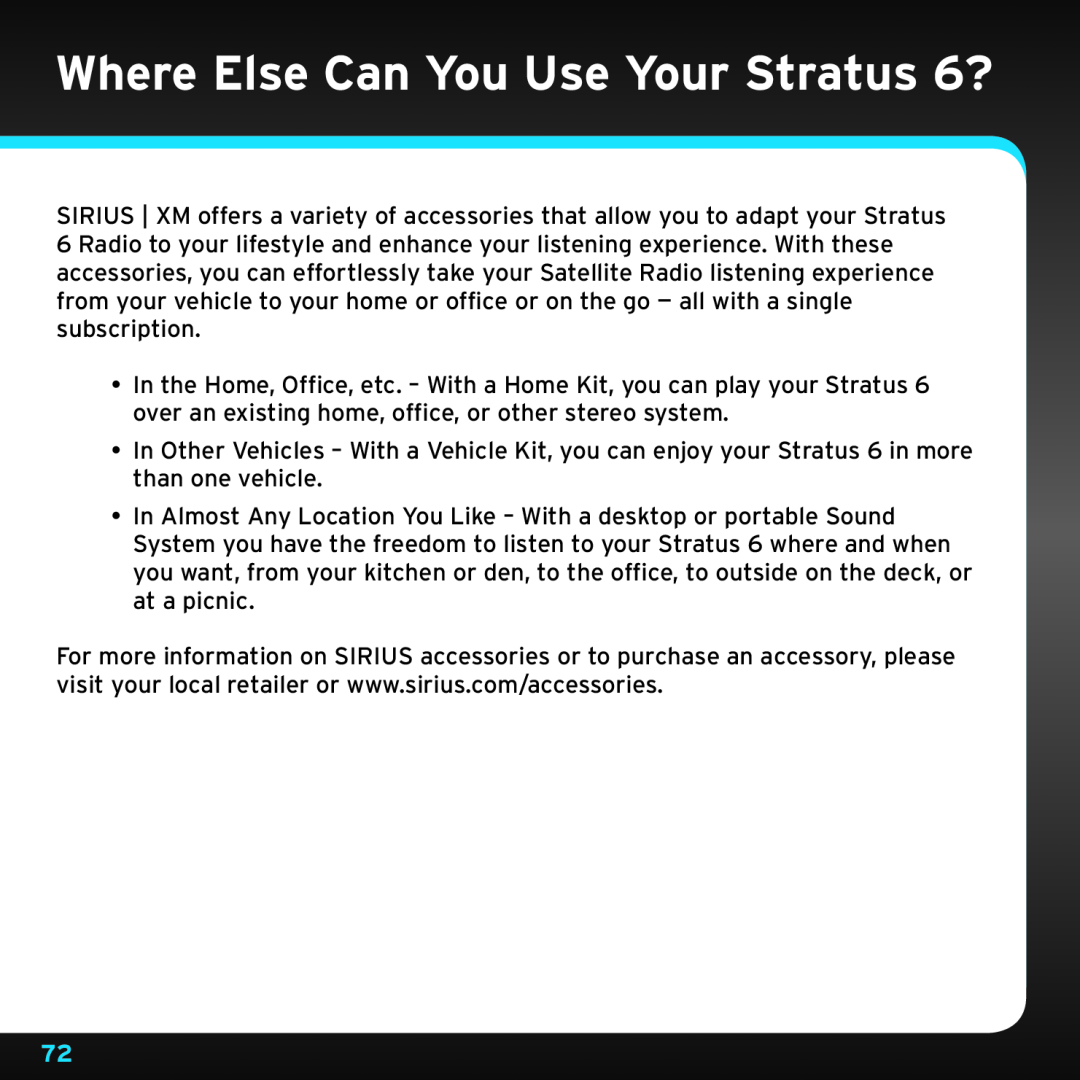 Sirius Satellite Radio SDSV6V1 manual Where Else Can You Use Your Stratus 6? 