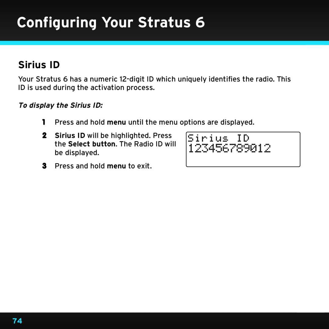 Sirius Satellite Radio SDSV6V1 manual Configuring Your Stratus, 123456789012, To display the Sirius ID 