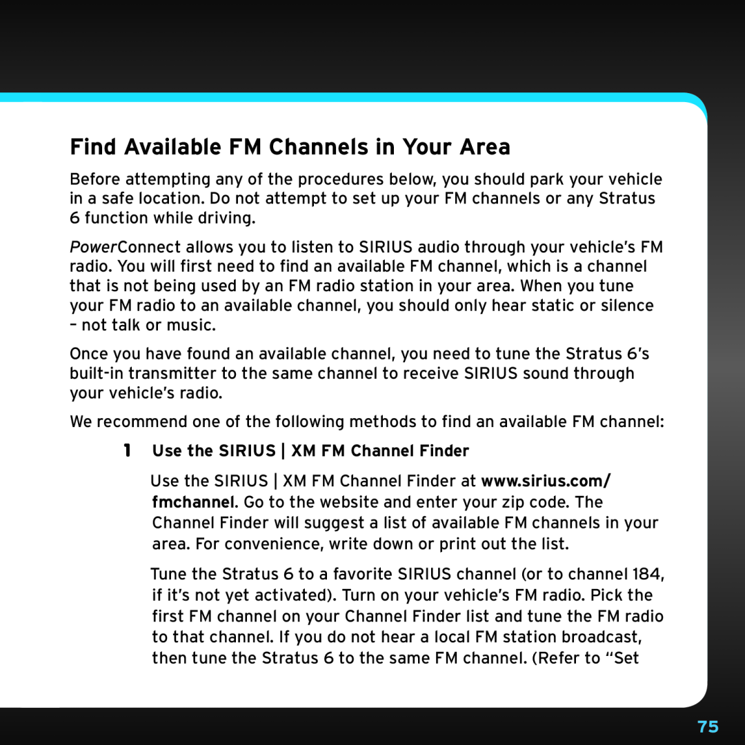 Sirius Satellite Radio SDSV6V1 manual Find Available FM Channels in Your Area, 1Use the SIRIUS XM FM Channel Finder 
