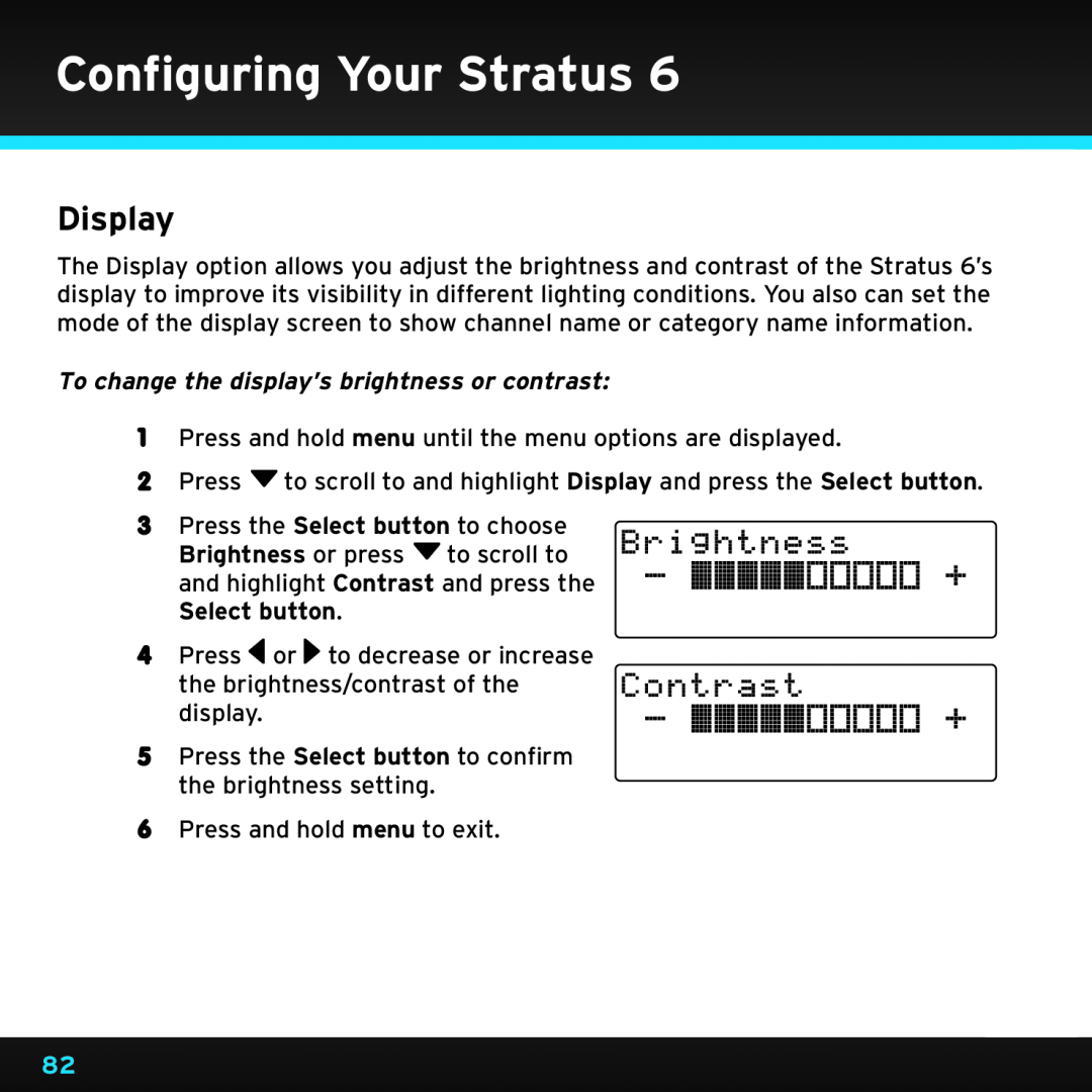 Sirius Satellite Radio SDSV6V1 Display, Contrast, To change the display’s brightness or contrast, Configuring Your Stratus 