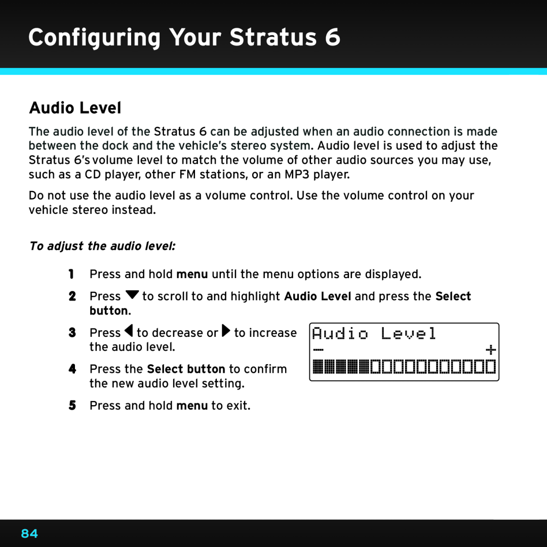 Sirius Satellite Radio SDSV6V1 manual Audio Level, To adjust the audio level, Configuring Your Stratus 