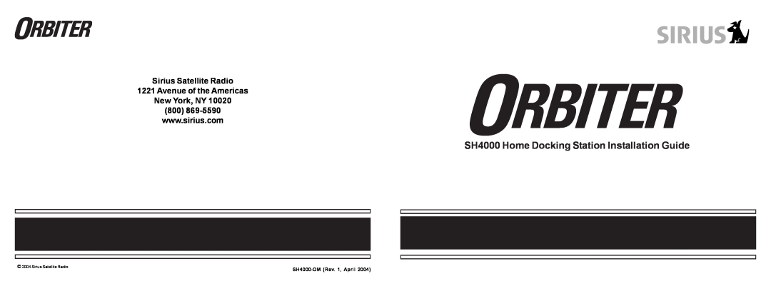 Sirius Satellite Radio manual SH4000 Home Docking Station Installation Guide, SH4000-OM Rev. 1, April 