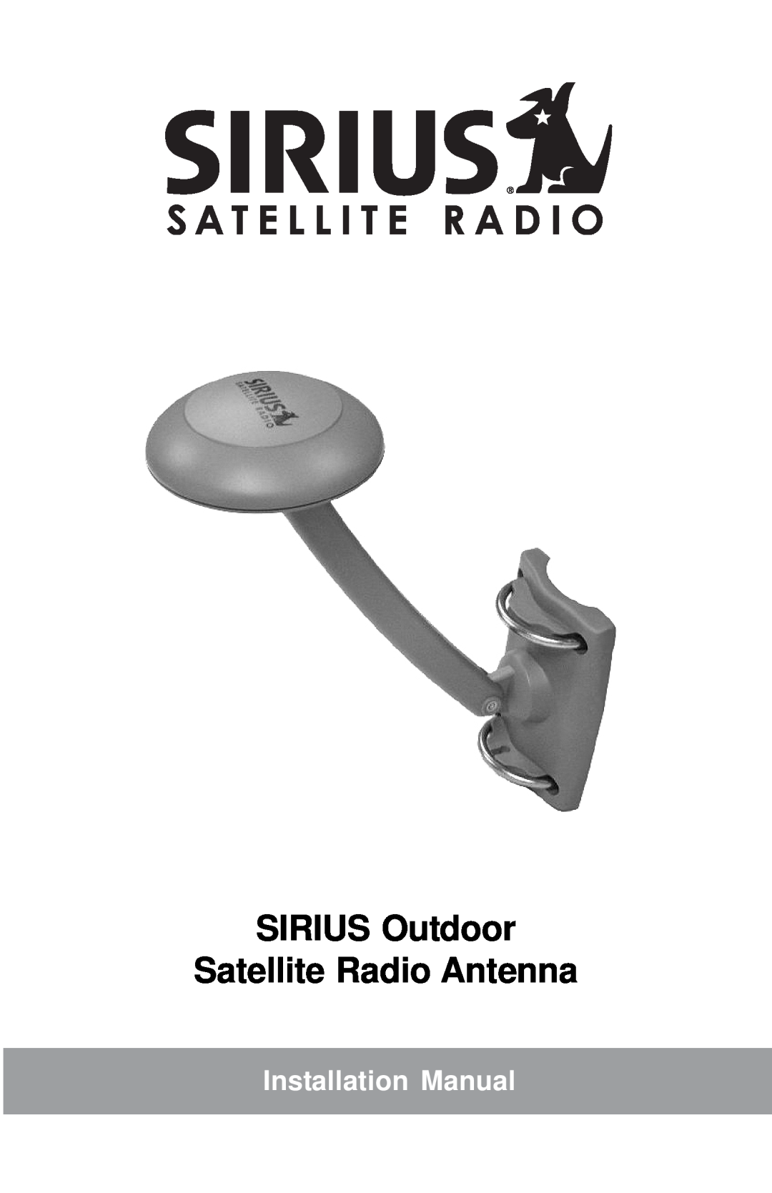 Sirius Satellite Radio 128-8662, SHA1 installation manual SIRIUS Outdoor Satellite Radio Antenna, Installation Manual 