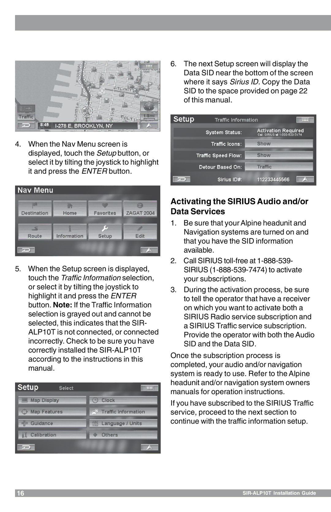 Sirius Satellite Radio SIR-ALP10T manual Activating the Sirius Audio and/or Data Services 