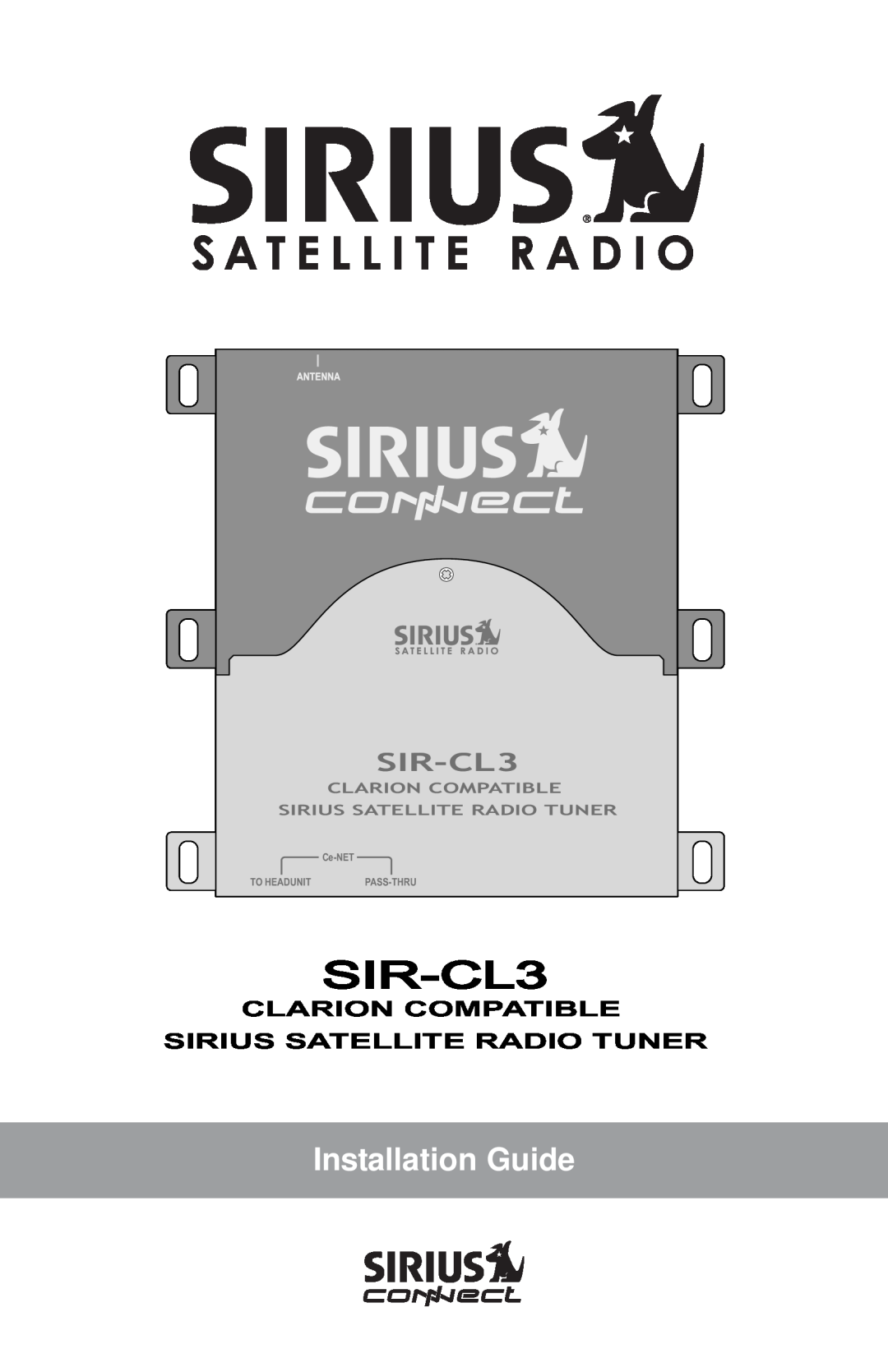 Sirius Satellite Radio SIR-CL3 manual Clarion Compatible Sirius Satellite Radio Tuner, Installation Guide, Ce-NET 