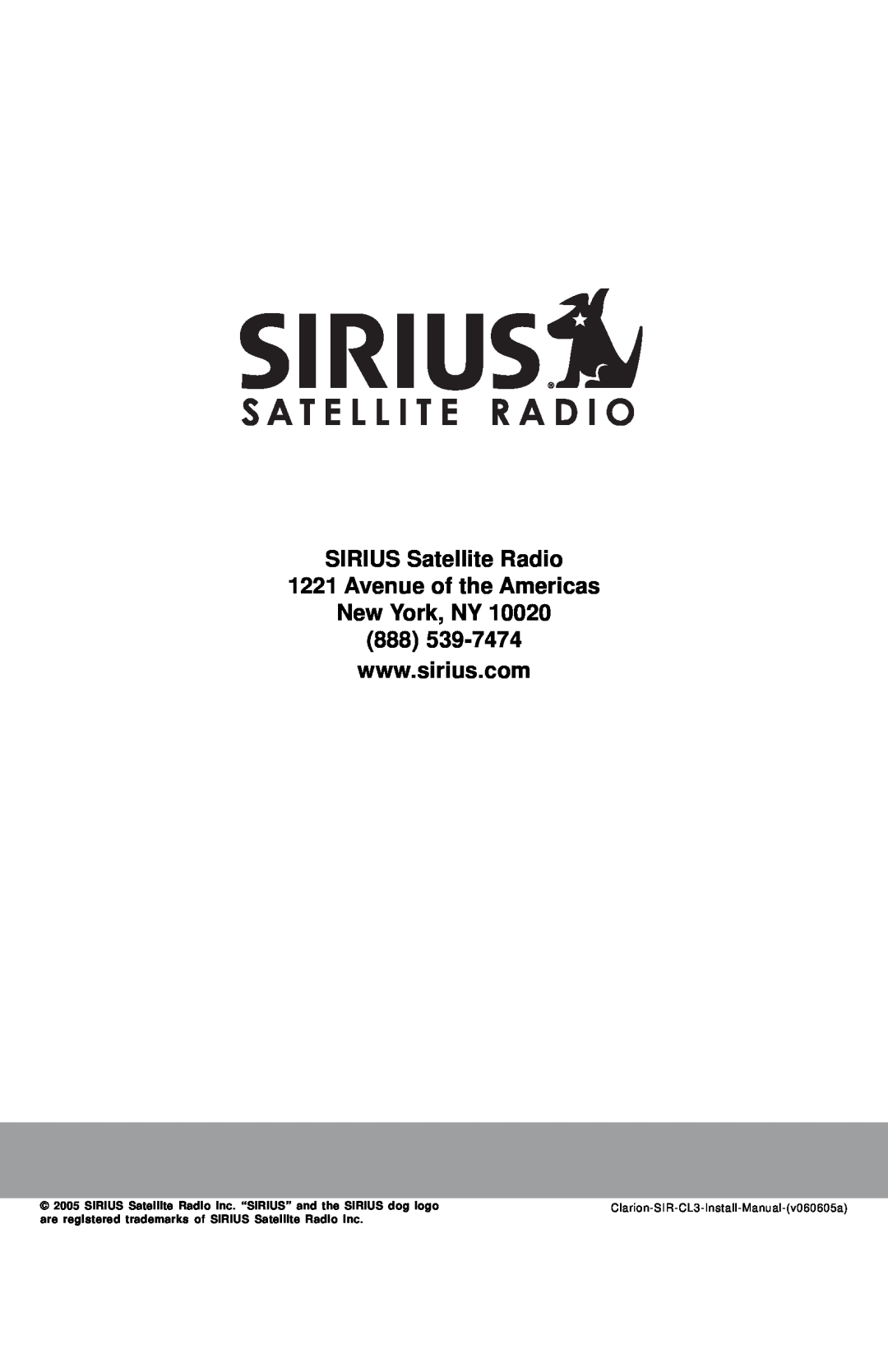 Sirius Satellite Radio SIR-CL3 manual SIRIUS Satellite Radio, Avenue of the Americas New York, NY 