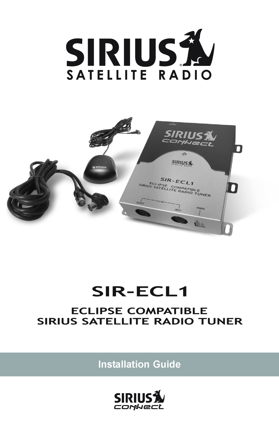 Sirius Satellite Radio SIR-ECL1 manual Installation Guide 