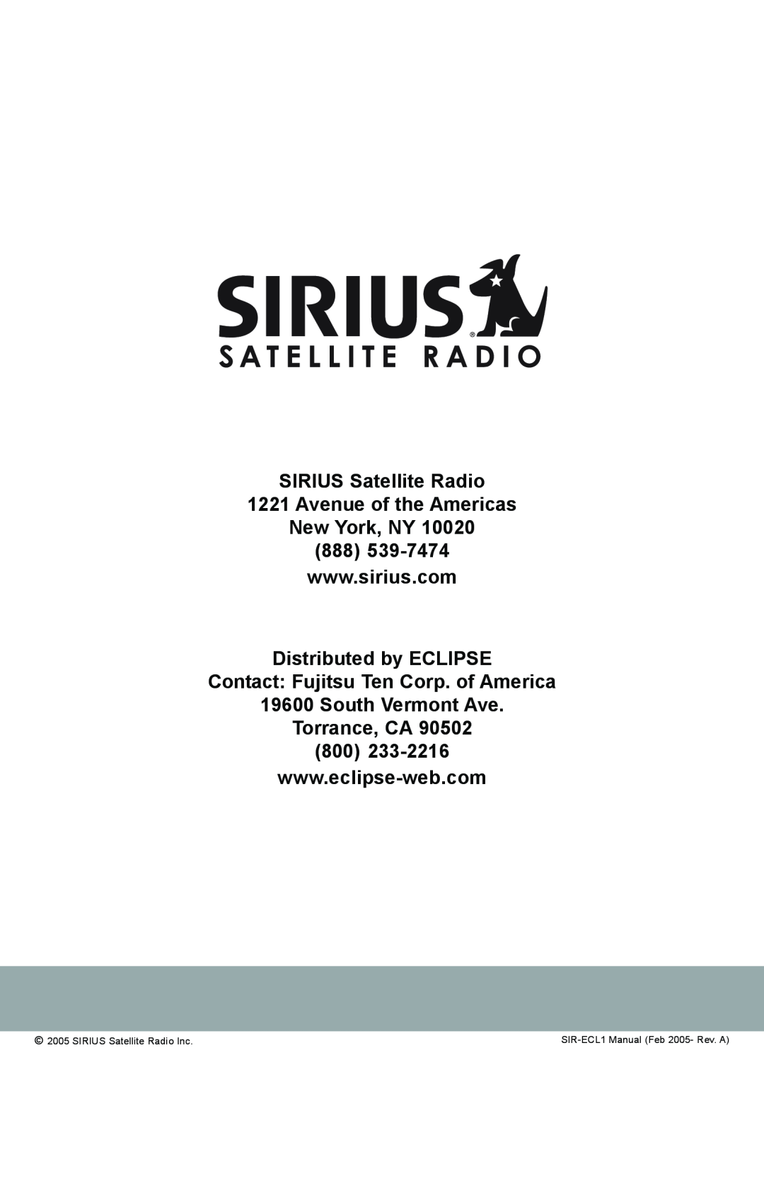 Sirius Satellite Radio SIR-ECL1 manual Avenue of the Americas New York, NY, SIRIUS Satellite Radio Inc 