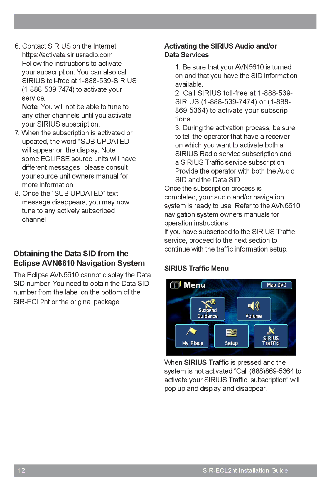 Sirius Satellite Radio SIR-ECL2nt manual Activating the Sirius Audio and/or Data Services, Sirius Traffic Menu 