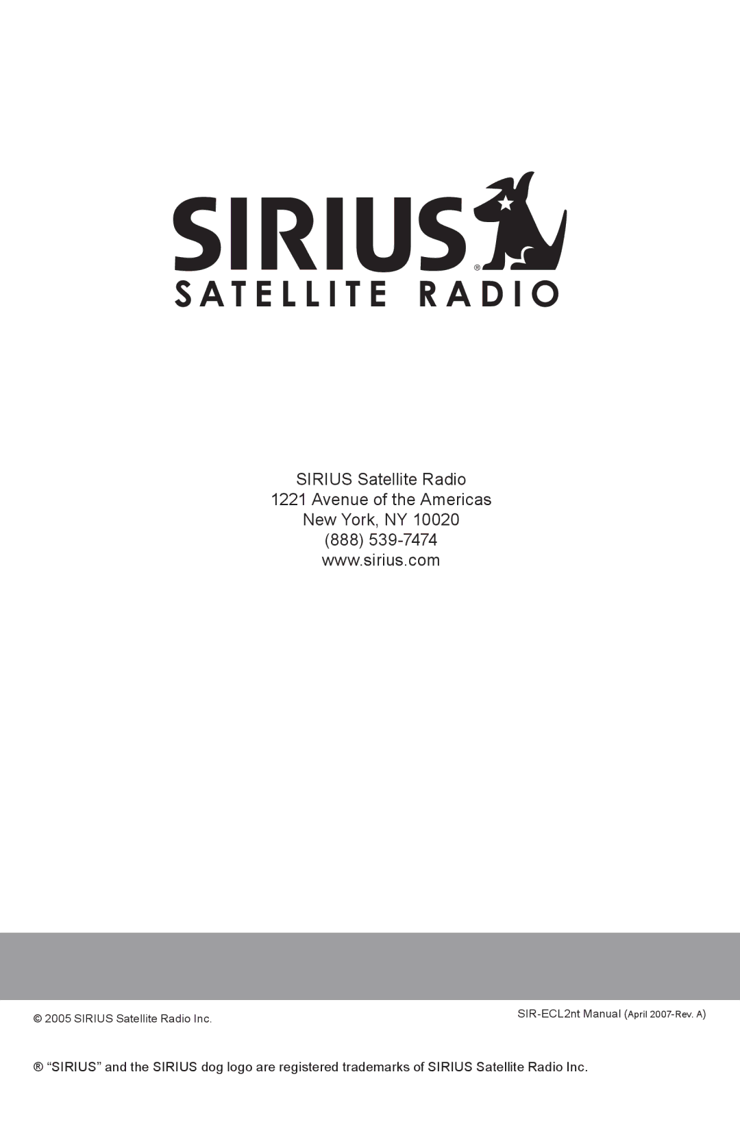 Sirius Satellite Radio SIR-ECL2nt manual Sirius Satellite Radio Avenue of the Americas New York, NY 