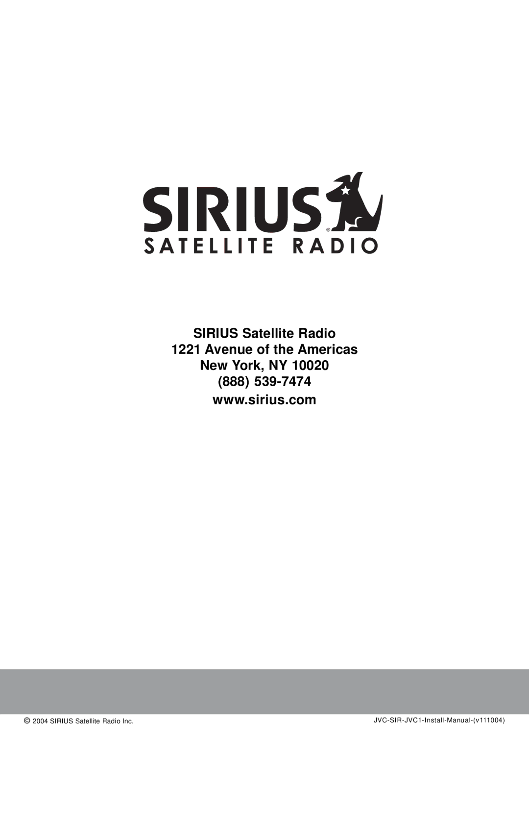 Sirius Satellite Radio SIR-JVC1 manual Sirius Satellite Radio Avenue of the Americas New York, NY 