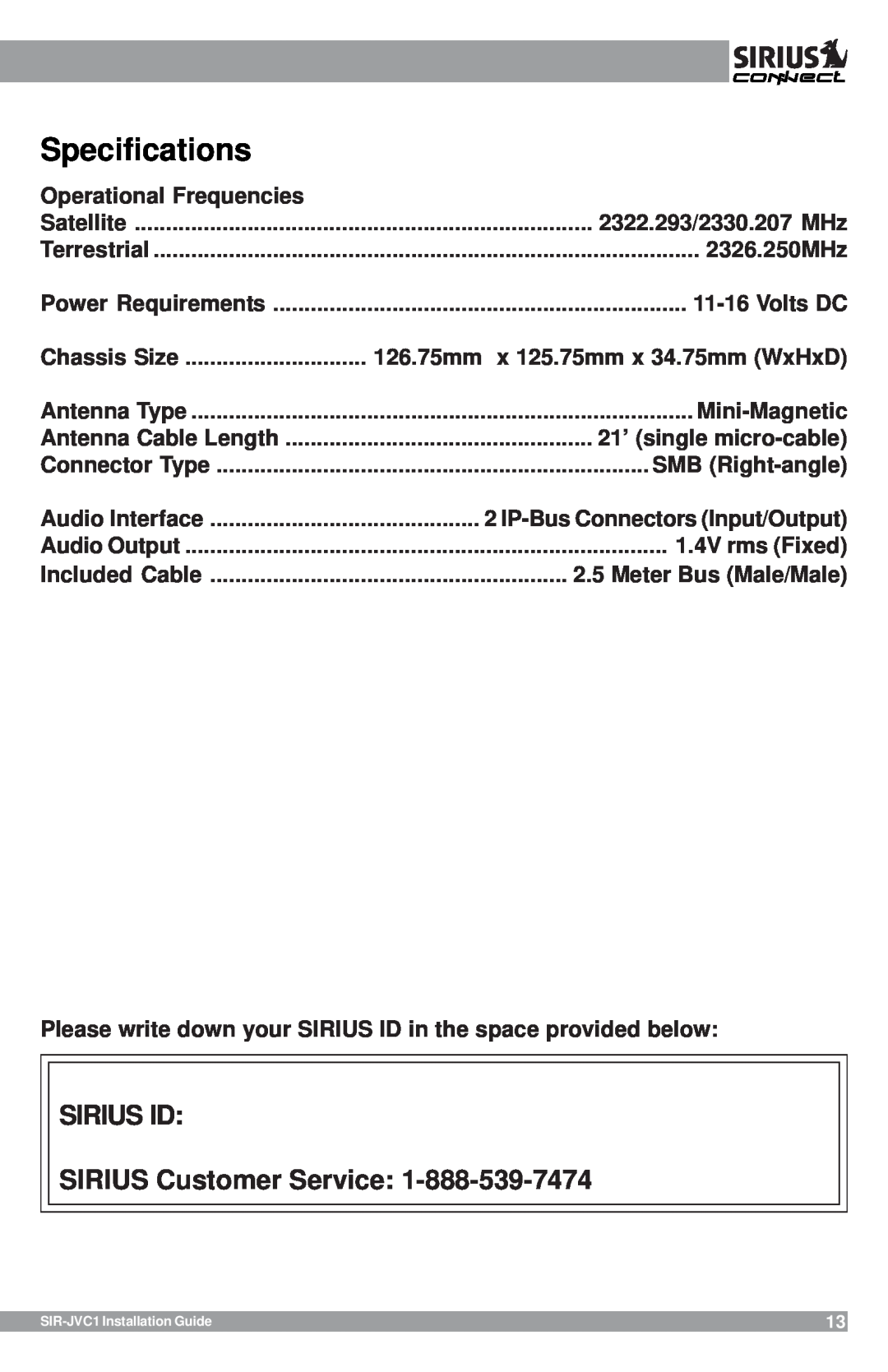 Sirius Satellite Radio SIR-JVC1 manual Specifications, SIRIUS ID SIRIUS Customer Service 