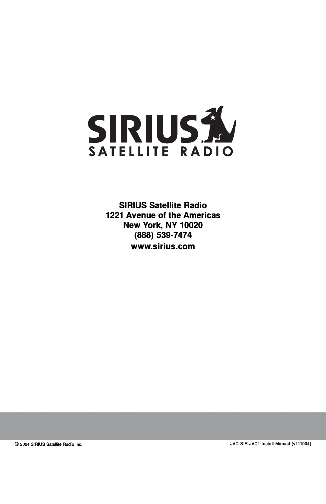 Sirius Satellite Radio SIR-JVC1 manual Avenue of the Americas New York, NY, SIRIUS Satellite Radio Inc 