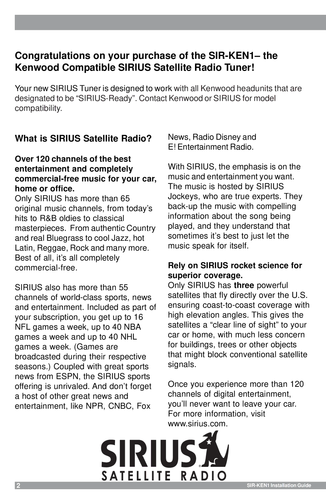 Sirius Satellite Radio SIR-KEN1 manual What is Sirius Satellite Radio?, Rely on Sirius rocket science for superior coverage 