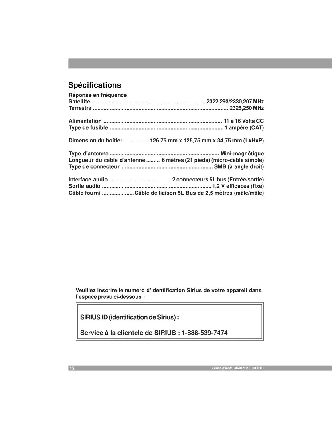 Sirius Satellite Radio SIR-KEN1 manual Spécifications 