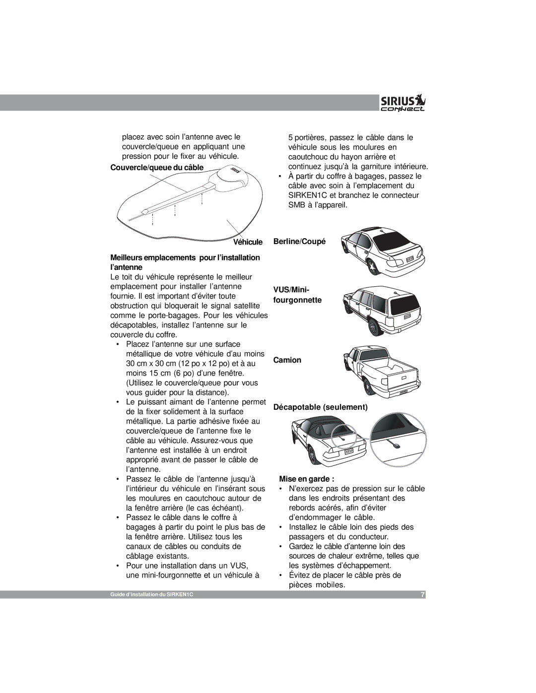 Sirius Satellite Radio SIR-KEN1 manual Couvercle/queue du câble 