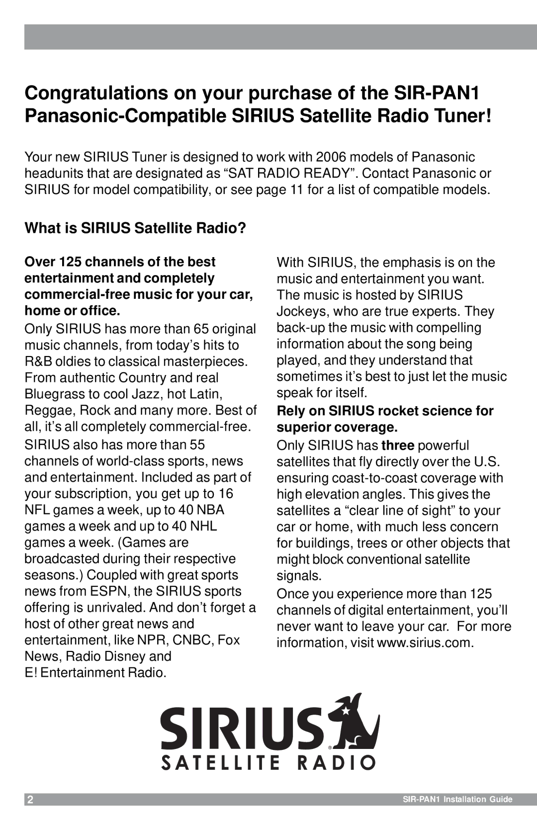 Sirius Satellite Radio SIR-PAN1 manual What is Sirius Satellite Radio?, Rely on Sirius rocket science for superior coverage 